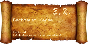 Bachmayer Karsa névjegykártya